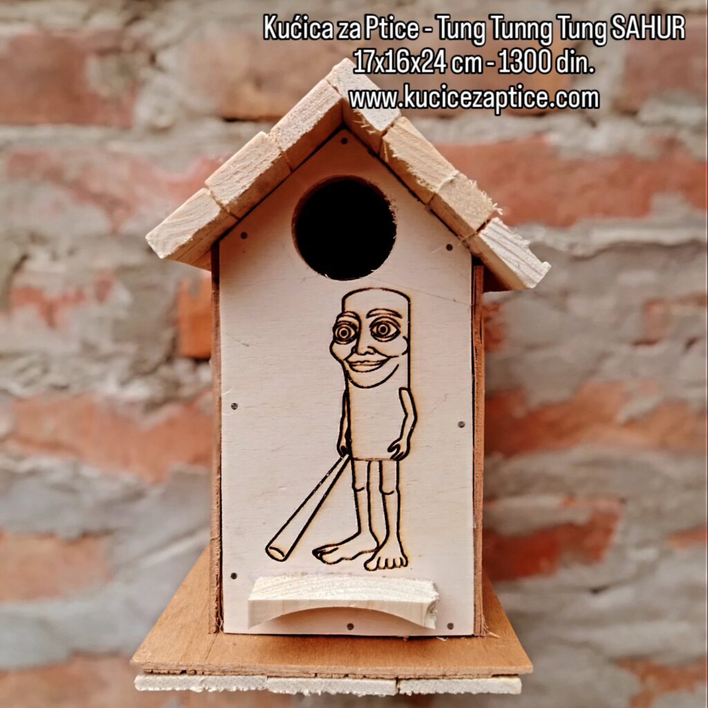 Kućica za ptice - TUNG TUNG TUNG SAHUR